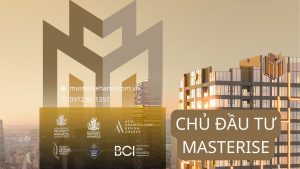 Chủ đầu tư Masterise Homes: Thông tin, năng lực phát triển và các dự án nổi bật
